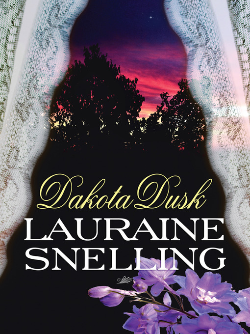 Title details for Dakota Dusk by Lauraine Snelling - Available